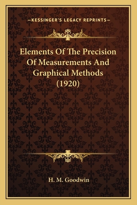 Elements Of The Precision Of Measurements And G... 1163933112 Book Cover