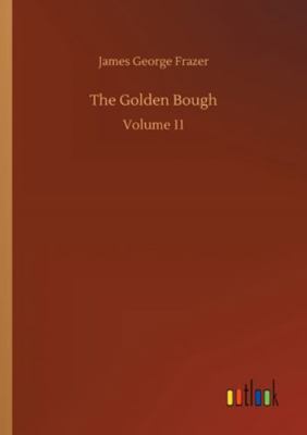 The Golden Bough: Volume 11 3752337710 Book Cover