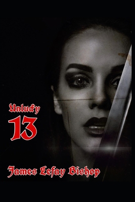 Ascent From Chaos: Unlucky 13 B08M7J3T44 Book Cover