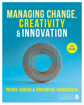Managing Change, Creativity and Innovation 1529734967 Book Cover
