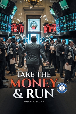 Take the Money & Run B0FTNDGXKP Book Cover