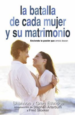 La Batalla de Cada Mujer y su Matrimonio: Aviva... [Spanish] 0789915758 Book Cover