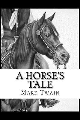 A Horse's Tale 1542388953 Book Cover