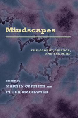Mindscapes: Philosophy, Science, and the Mind B0079WMZSW Book Cover