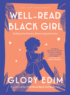 Well-Read Black Girl: Finding Our Stories, Disc... 0525619771 Book Cover