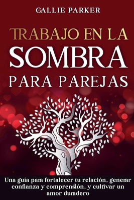 Trabajo en la sombra para parejas: Una guía par... [Spanish]            Book Cover