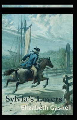 Paperback Sylvia's Lovers Illustrated Book