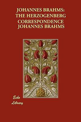 Johannes Brahms: The Herzogenberg Correspondence 1848301952 Book Cover