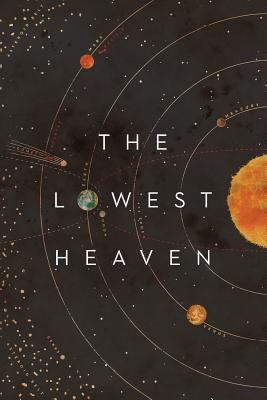 The Lowest Heaven 0957646216 Book Cover