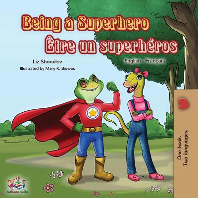 Being a Superhero Être un superhéros: English F... [French] 1525913271 Book Cover