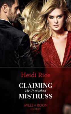 Claiming My Untouched Mistress 0263270505 Book Cover