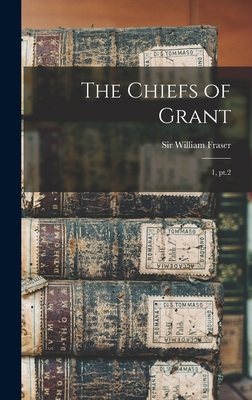 The Chiefs of Grant: 1, pt.2 1016171846 Book Cover