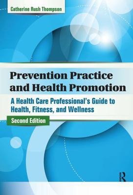 Prevention Practice and Health Promotion: A Hea... 1617110841 Book Cover
