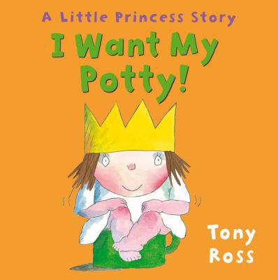 I Want My Potty! 086264965X Book Cover