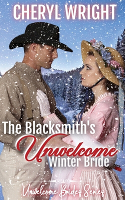 The Blacksmith's Unwelcome Winter Bride 1763688992 Book Cover
