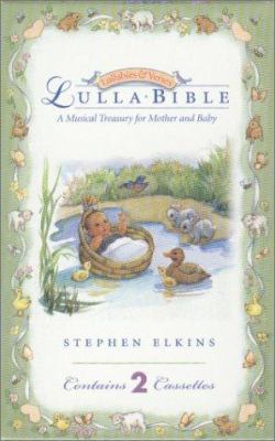 The Lullabible: A Musical Treasury for Mother a... 0805423915 Book Cover