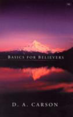 Basics for Believers: Putting the Gospel First 1844740307 Book Cover