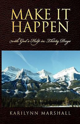 Make it Happen 1450052428 Book Cover