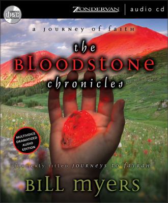 The Bloodstone Chronicles: A Journey of Faith 0310253470 Book Cover