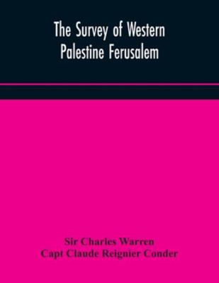 The Survey Of Western Palestine Ferusalem 9354172296 Book Cover