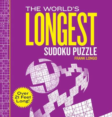 The World's Longest Sudoku Puzzle B01M5HSPPY Book Cover