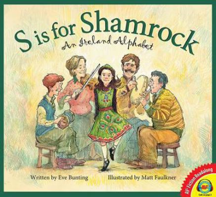 S Is for Shamrock: An Ireland Alphabet 1489652248 Book Cover