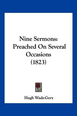 Nine Sermons: Preached On Several Occasions (1823) 1120655676 Book Cover