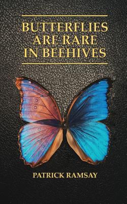 Butterflies Are Rare in Beehives 0999009699 Book Cover