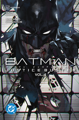 Batman: Justice Buster Vol. 4 1779528264 Book Cover