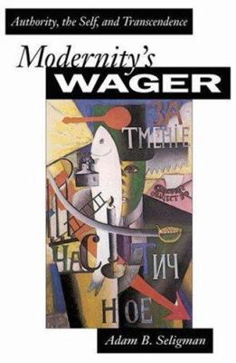 Modernity's Wager 0691050619 Book Cover