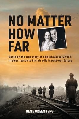 No Matter How Far: Based on the true story of a... B0DF7VWPSR Book Cover