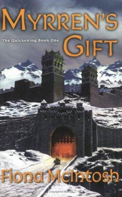 Myrren's Gift: The Quickening Book One 0060747560 Book Cover