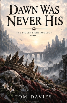 Dawn Was Never His B0HH83T15W Book Cover