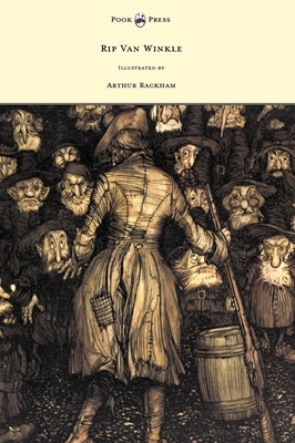Rip Van Winkle - Illustrated by Arthur Rackham 1447449193 Book Cover