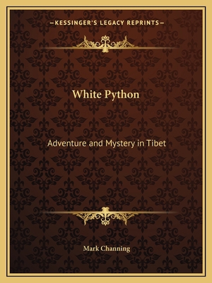 White Python: Adventure and Mystery in Tibet 1162610166 Book Cover