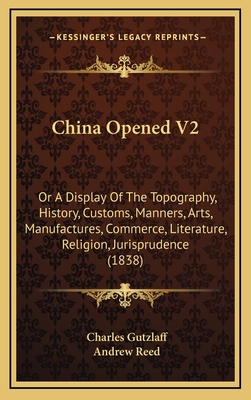 China Opened V2: Or A Display Of The Topography... 116654558X Book Cover