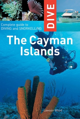 Dive the Cayman Islands 1566567068 Book Cover