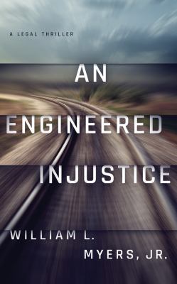 An Engineered Injustice 154360031X Book Cover