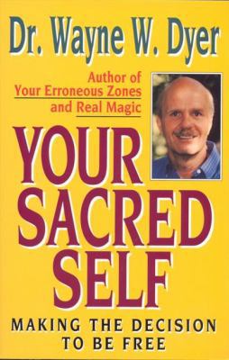 Your Sacred Self - Making The Decision To be Free B002F70AVK Book Cover