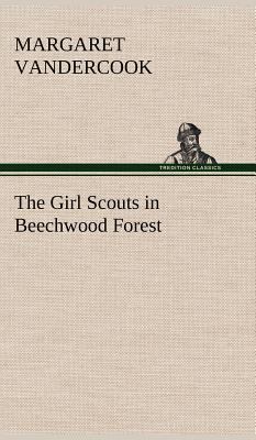 The Girl Scouts in Beechwood Forest 3849179222 Book Cover