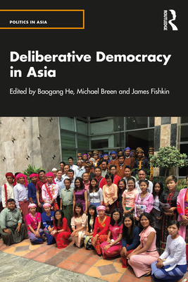 Deliberative Democracy in Asia 0367608952 Book Cover