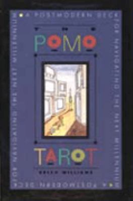 The Pomo Tarot: A Postmodern Deck for Navigatin... 0062509659 Book Cover