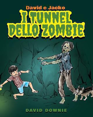 David e Jacko: I Tunnel dello Zombie (Italian E... [Italian] 1922159336 Book Cover