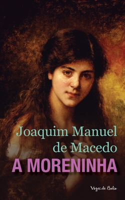 A moreninha (edição de bolso) [Portuguese] 8532654843 Book Cover