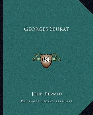 Georges Seurat 1162990120 Book Cover