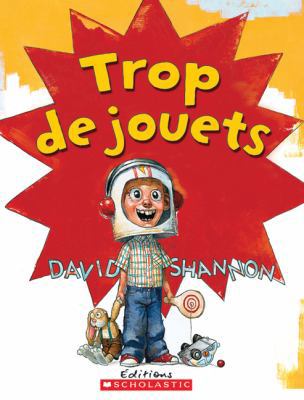 Trop de Jouets [French] 0545988195 Book Cover