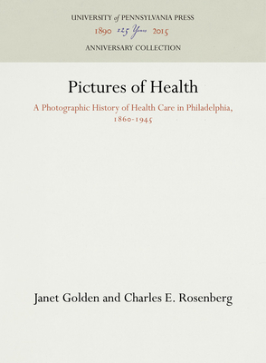 Pictures of Health: A Photographic History of H... 0812213114 Book Cover