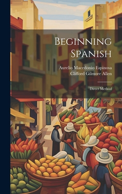 Beginning Spanish: Direct Method [Spanish] 1020277963 Book Cover
