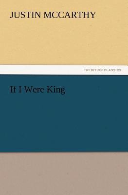 If I Were King 3842428502 Book Cover