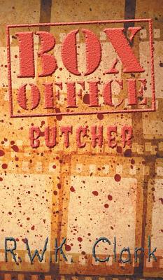 Box Office Butcher: Smash Hit 1948312158 Book Cover